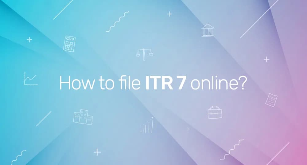 How to file itr 7