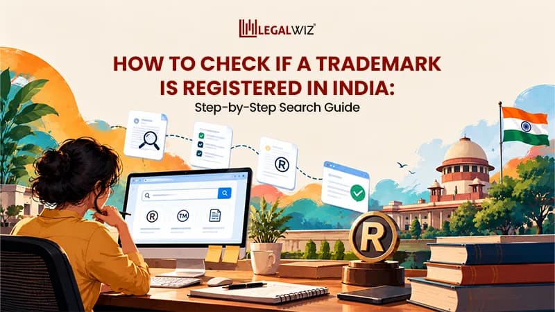 How to Check If a Trademark Is Registered in India: Step-by-Step Search Guide