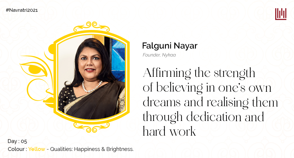 Falguni Nayar: Affirming the strength of believing in one’s own dreams and realising them through dedication and hard work