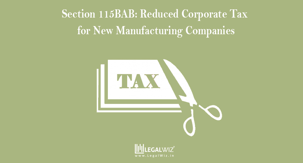 Section 115BAB reduced tax rate for new manufacturing plants