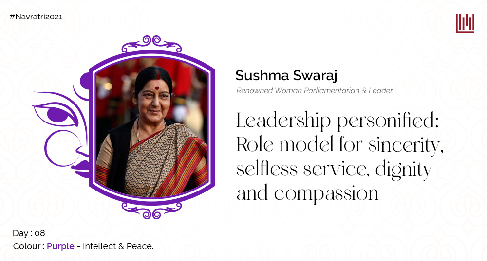 Sushma Swaraj: sincerity, selfless service & dignity Leader