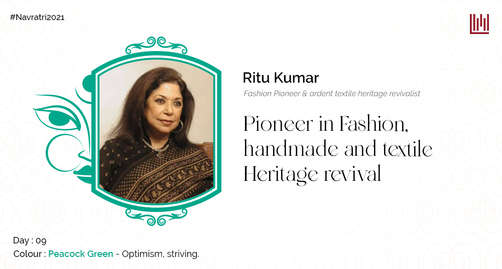 Ritu Kumar - Pioneer in Fashion, handmade and textile Heritage revival