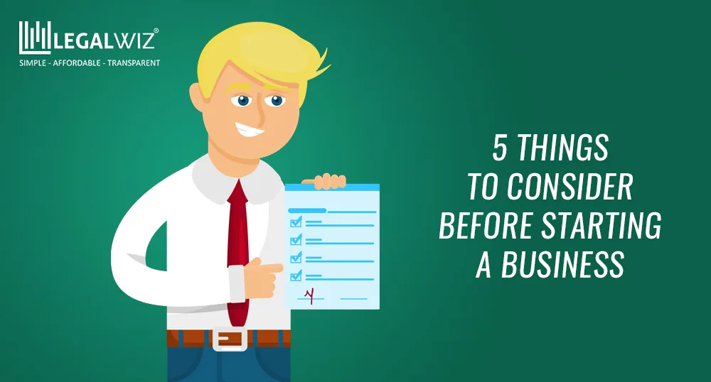 Key Steps to Take Before Starting Your Own Business | Legalwiz.in