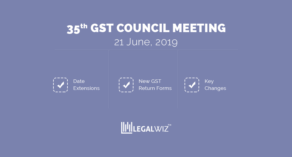 Full information on 35th GST council meet 21 July 2019