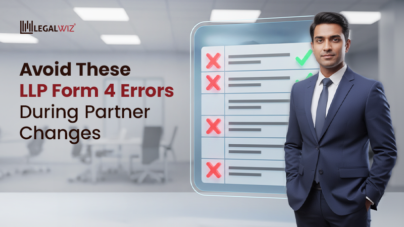 Form 4 Errors During Partner Changes Avoid These LLP Form 4 Errors During Partner Changes