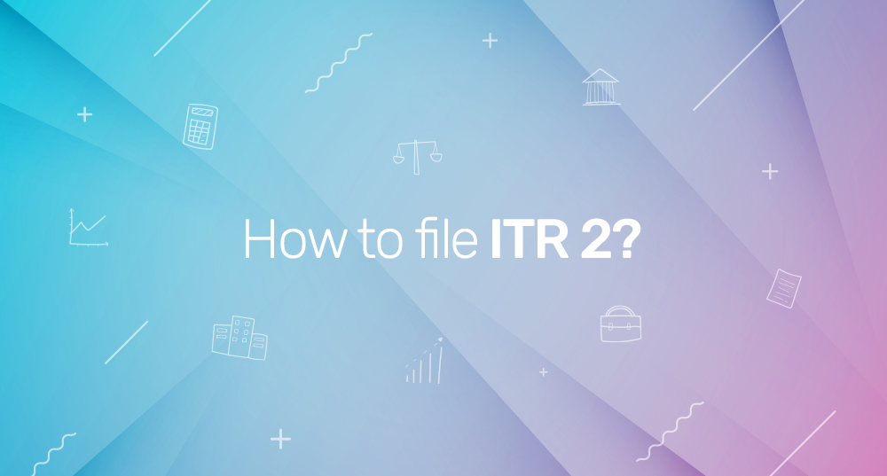 how to file itr 2