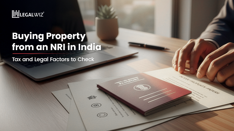 Buying Property from an NRI Buying Property from an NRI in India: Tax and Legal Factors to Check