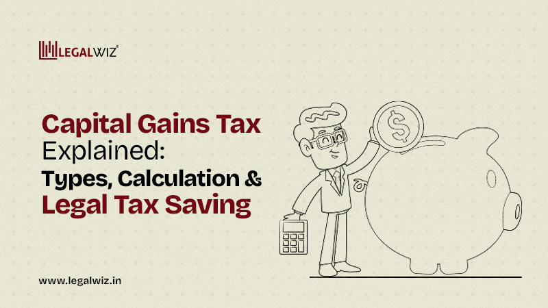 Capital Gains Tax Explained Types Calculation & Legal Tax Saving