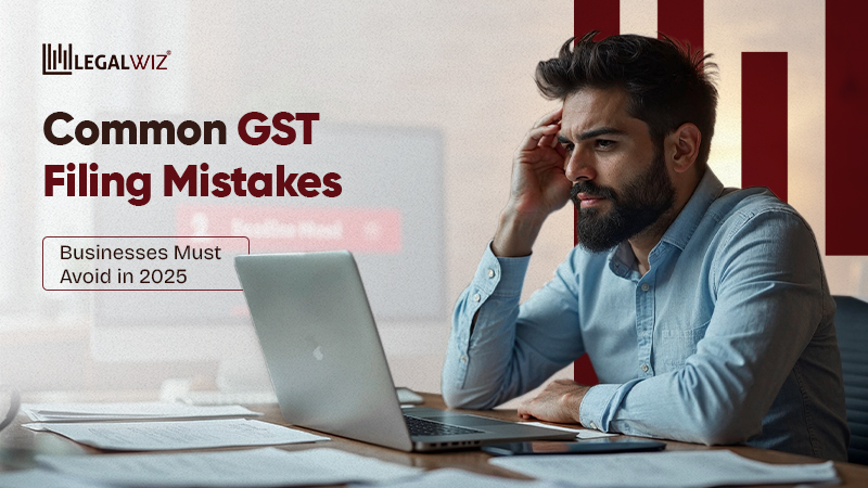 Common GST Filing Mistakes Common GST Filing Mistakes Businesses Must Avoid in 2025