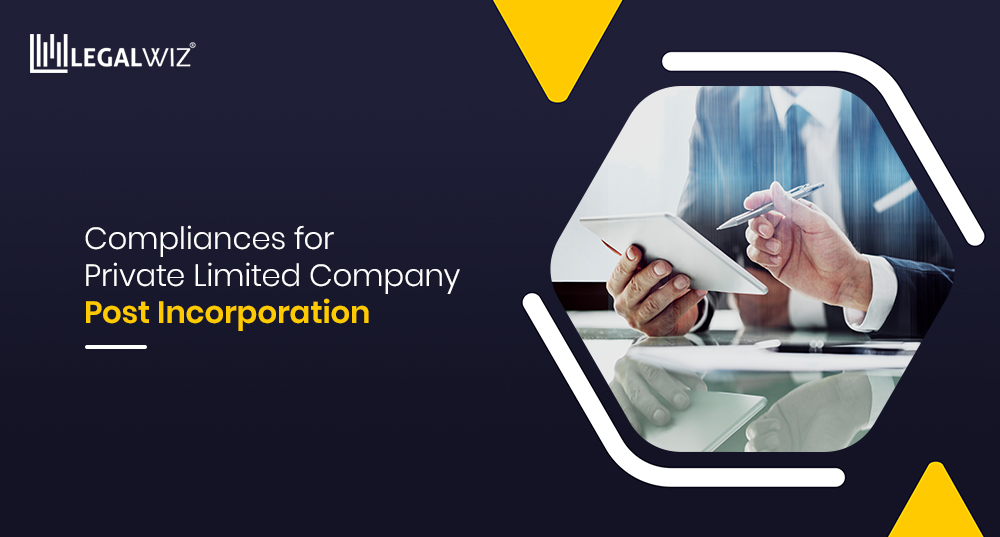 Compliances for Private Limited Company Post Incorporation