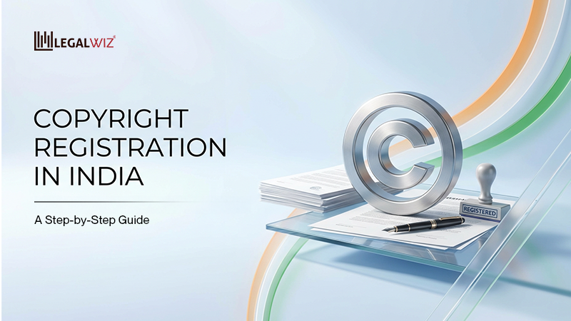 Copyright Registration in India: A Step-by-Step Guide