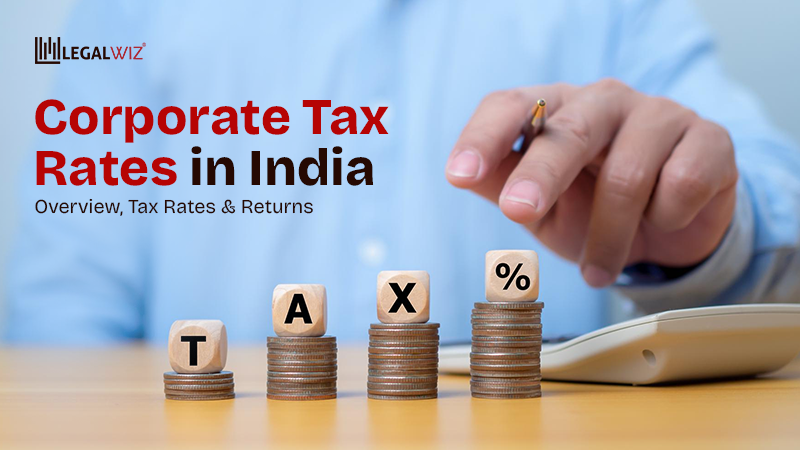 Corporate Tax Rates In India Overview, Tax Rates and Returns Corporate Tax Rates In India: Overview, Tax Rates & Returns