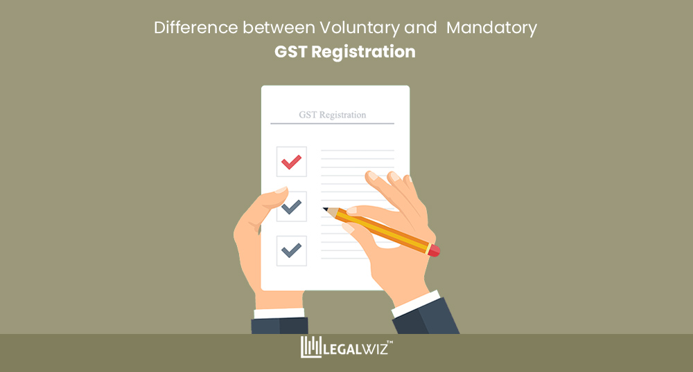 difference between voluntary and mandatory gst registration in India