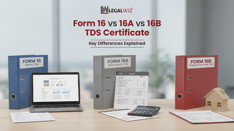 Form 16 vs 16A vs 16B TDS Certificate_ Key Differences Explained Form 16 vs 16A vs 16B TDS Certificate: Key Differences Explained