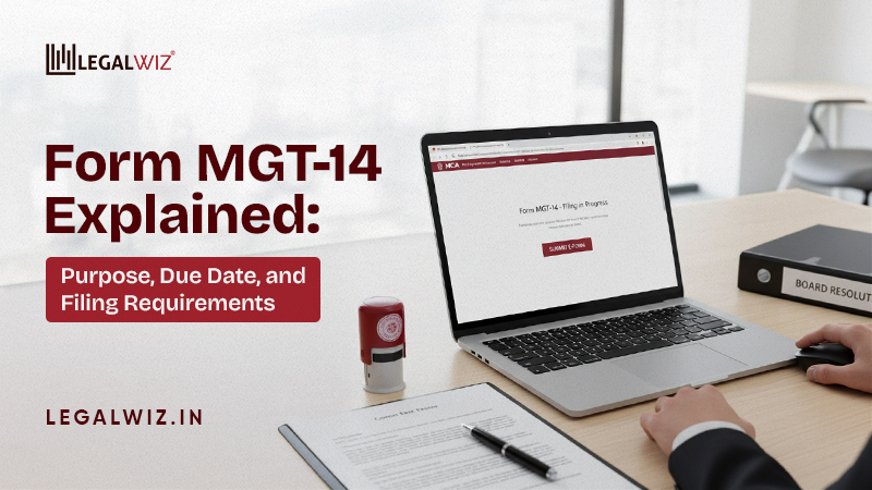 Form MGT-14 Form MGT-14 Explained: Purpose, Due Date, and Filing Requirements