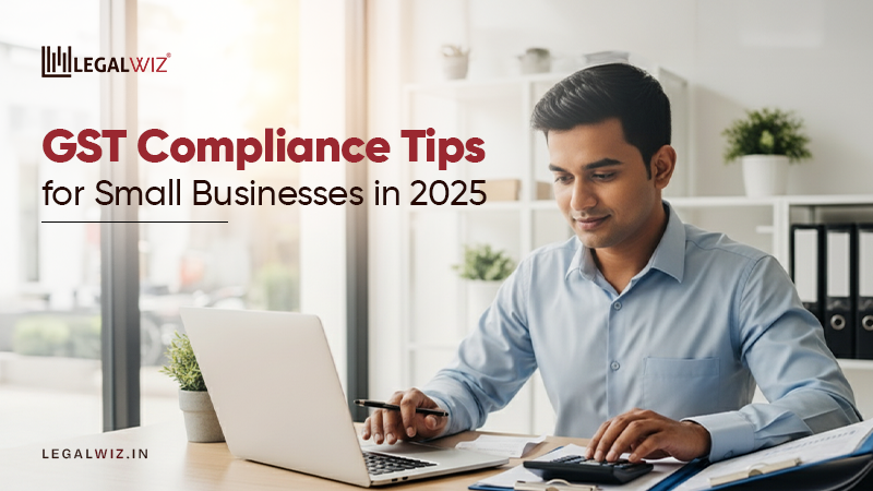 GST Compliance Tips for Small Businesses GST Compliance Tips for Small Businesses in 2025