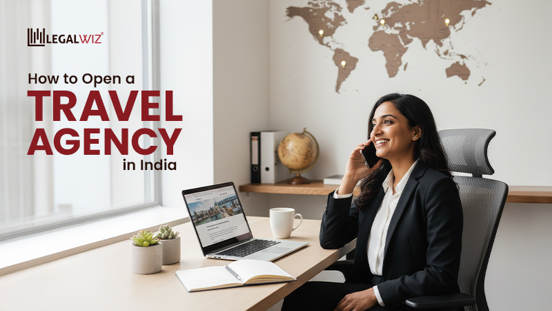 How to Open a Travel Agency in India How to Open a Travel Agency in India