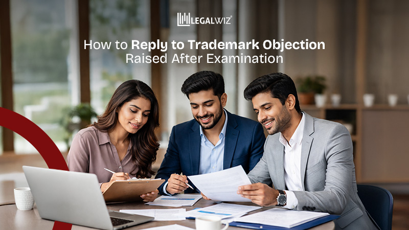 How to Reply to Trademark Objection Raised After Examination