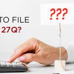 How to file form 27Q