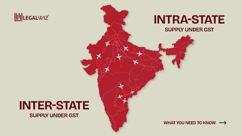 Inter-State vs Intra-State GST Inter-State vs Intra-State Supply Under GST: What You Need to Know