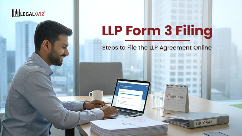 LLP Form 3 Filing_ Steps to File the LLP Agreement Online LLP Form 3 Filing: Steps to File the LLP Agreement Online