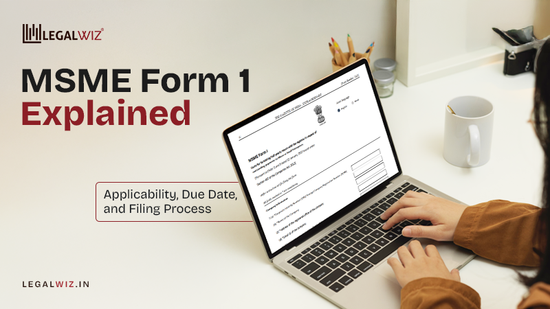 MSME Form 1 MSME Form 1 Explained: Applicability, Due Date, and Filing Process