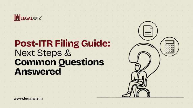 Post ITR Filing Guide