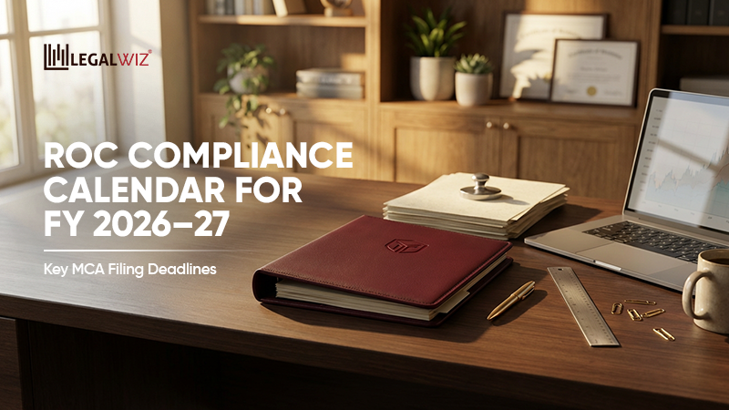 ROC Compliance Calendar for FY 2026–27 ROC Compliance Calendar for FY 2026–27: Key MCA Filing Deadlines