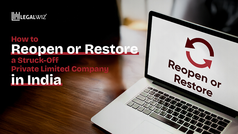 Reopen Private Limited Company How to Reopen or Restore a Struck-Off Private Limited Company in India