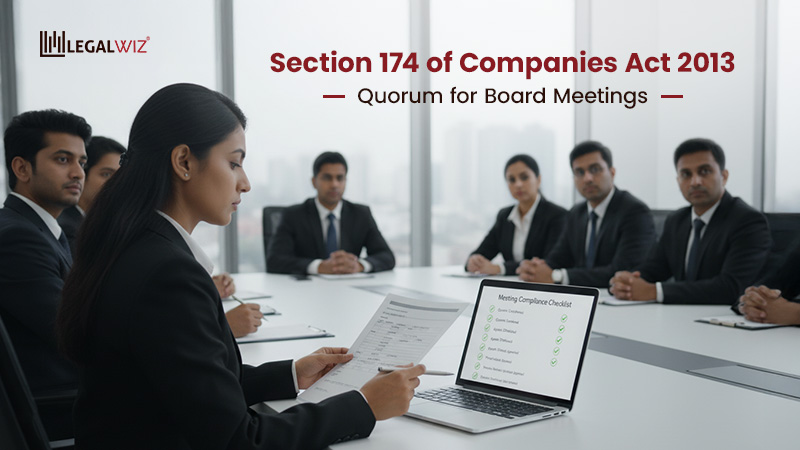 Section 174 of Companies Act 2013_ Quorum for Board Meetings Section 174 Explained: Quorum in Company Law for Board Meetings