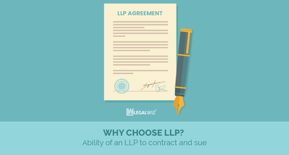 Why choose LLP? For its ablility to contract and sue