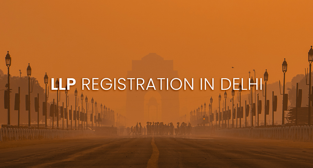 LLP registration in Delhi