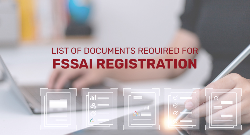 List of documents required for FSSAI registration.