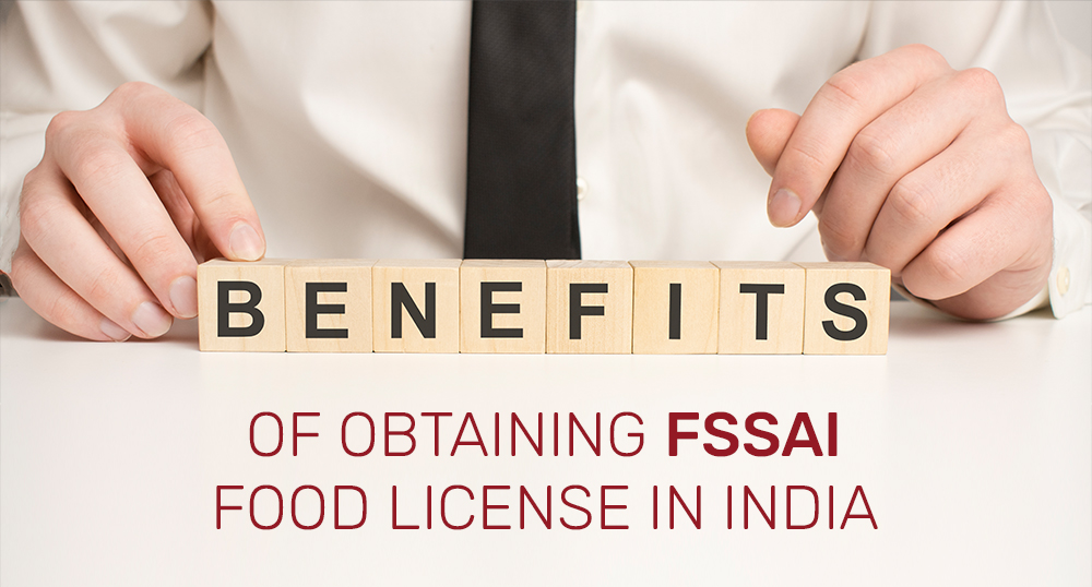 Benefits of obtaining FSSAI license