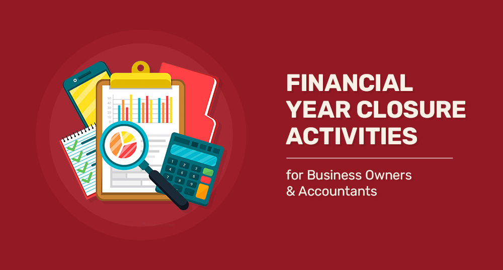 Financial year closure activities