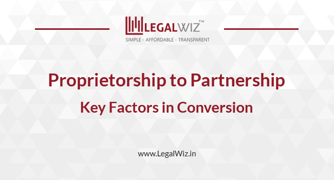 Know How to Convert Proprietorship into Partnership Firm
