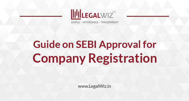 SEBI Approval for Company Registration